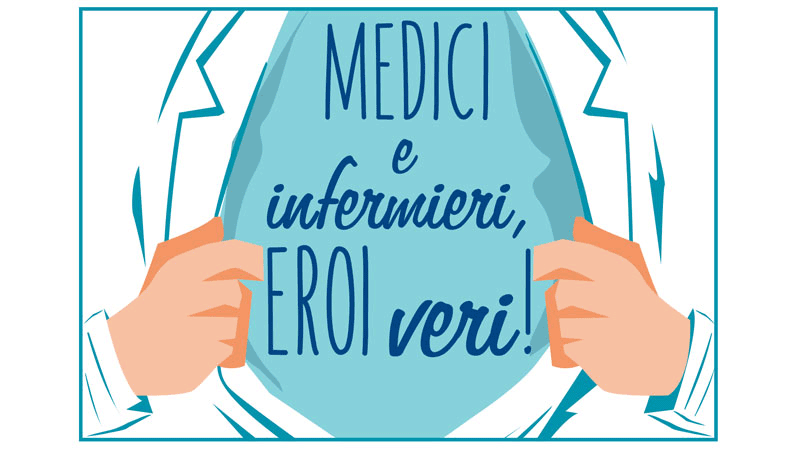 Parte “Medici e infermieri, eroi veri”. Partecipa anche tu