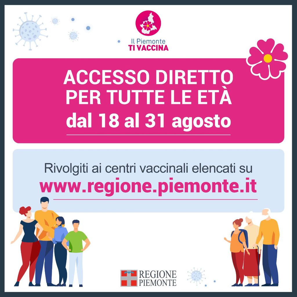 Coronavirus: in Piemonte, dal 18 al 31 agosto 2021, accesso diretto per tutte le età.