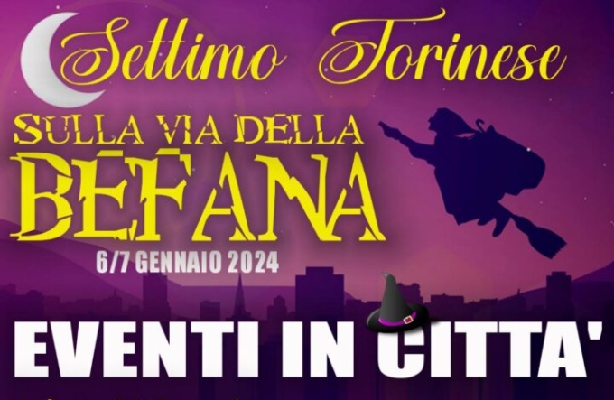 Settimo si prepara ad accogliere in grande stile la Befana