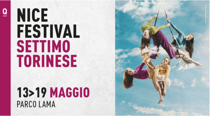 Nice Festival Settimo Torinese: 11 spettacoli e oltre 40 artisti da tutto il mondo