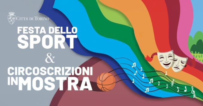 Le Circoscrizioni di Torino si mostrano con eventi e con la «Festa dello Sport»