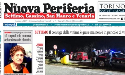 La Nuova Periferia di Settimo, Gassino, San Mauro e Venaria del 3 dicembre in edicola