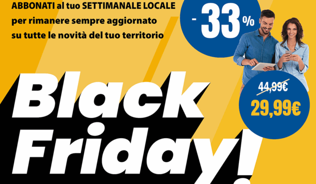 Promo Black Friday: abbonamento digitale a La Nuova Periferia di Settimo con il 33% di sconto