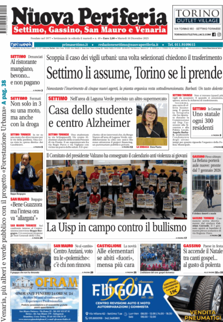 Ecco cosa trovate su “La Nuova Periferia” di Settimo del 16 dicembre