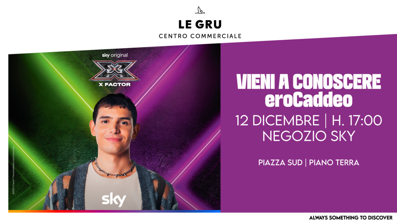 LE GRU, venerdì 12 dicembre ore 17.00 – eroCaddeo. Direttamente da X Factor!
