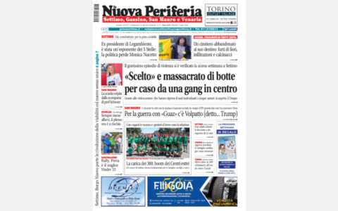 In edicola La Nuova Periferia di Settimo del 7 luglio